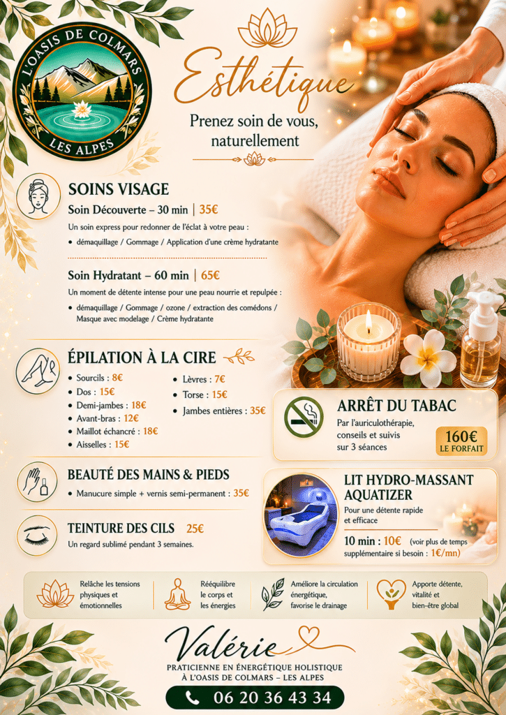 Menu bien-être L'Oasis de Colmars : soins visage, épilation et lit Aquatizer par Valérie, praticienne énergétique.