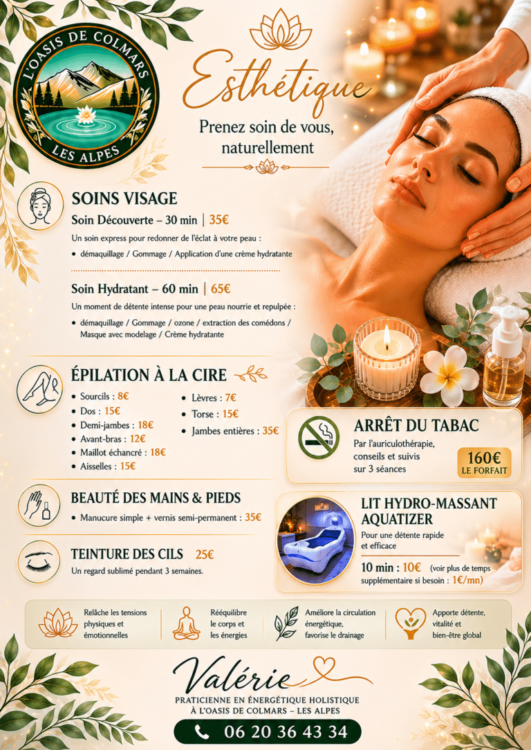 Menu bien-être L'Oasis de Colmars : soins visage, épilation et lit Aquatizer par Valérie, praticienne énergétique.